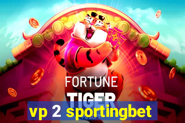 vp 2 sportingbet